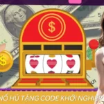 Game Nổ Hũ Tặng Code Khởi Nghiệp - Đổi Vận Sau 1 Lần Quay