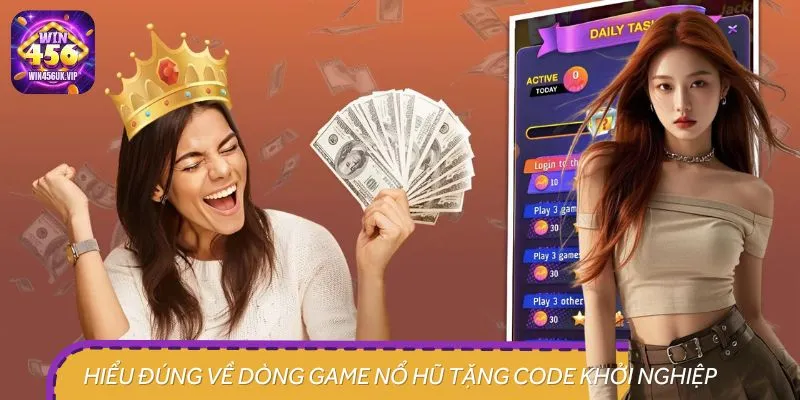 Game nổ hũ tặng code khởi nghiệp thu hút đông đảo bet thủ trải nghiệm