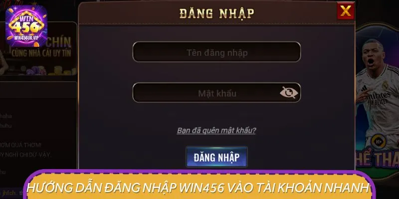 Hướng dẫn đăng nhập WIN456 vào tài khoản nhanh 