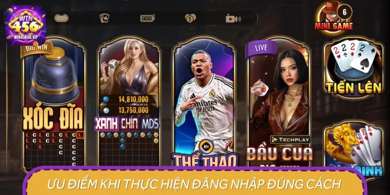 Ưu điểm khi thực hiện đăng nhập đúng cách 