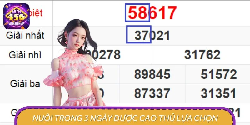 Nuôi trong 3 ngày thường được cao thủ lựa chọn