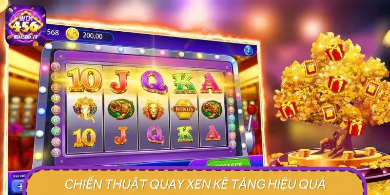 Các cao thủ quay hũ bật mí người chơi nên sử dụng chiến thuật xen kẽ
