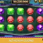 Nổ Hũ Kim Cương: Tựa Game Siêu Hot, Lĩnh Thưởng Đậm Tay